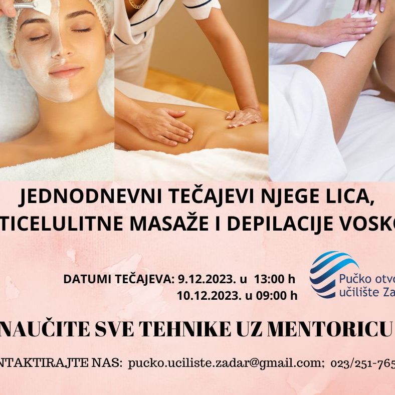 JEDNODNEVNI TEČAJEVI NJEGE LICA, ANTICELULITNE MASAŽE I DEPILACIJE VOSKOM